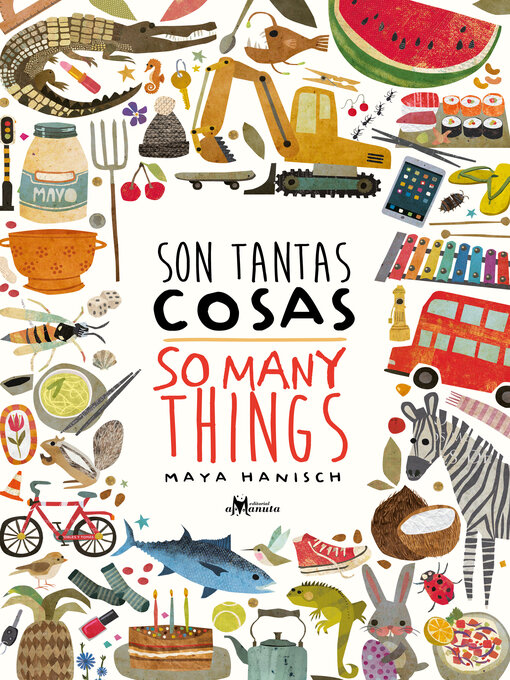 Title details for Son tantas cosas / So Many Things by Maya Hanisch - Wait list